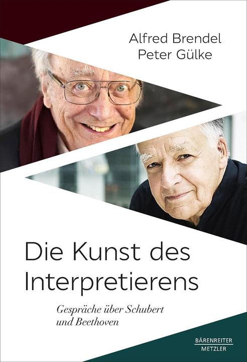 Die Kunst des Interpretierens (Deutsch, Peter Gülke, Alfred Brendel, 2020)