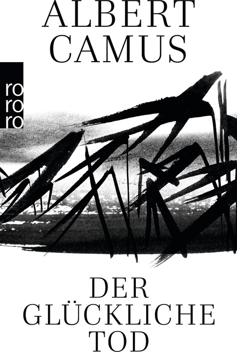 Produktbild Der glückliche Tod (Deutsch, Albert Camus, Gertrude Harlass, Eva Rechel-Mertens, Jean Sarocchi, 1997)