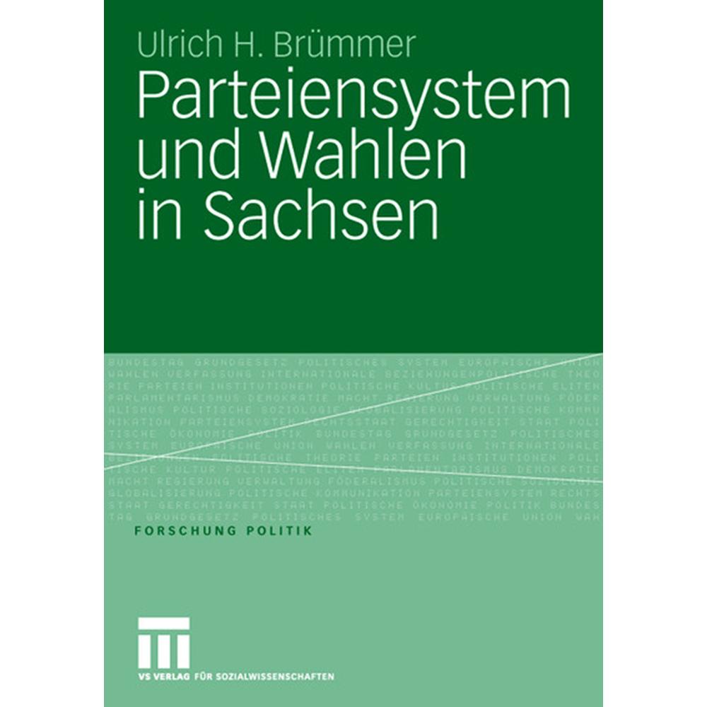 Parteiensystem und Wahlen in Sachsen, Fachbücher von Ulrich H. Brümmer