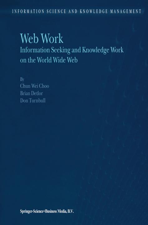 Produktbild Web Work (Englisch, B. Detlor, Chun Wei Choo, D. Turnbull, 2010)