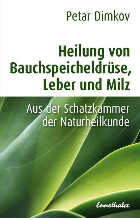 Produktbild Heilung von Bauchspeicheldrüse, Leber und Milz (Deutsch, Petar Dimkov, 2014)