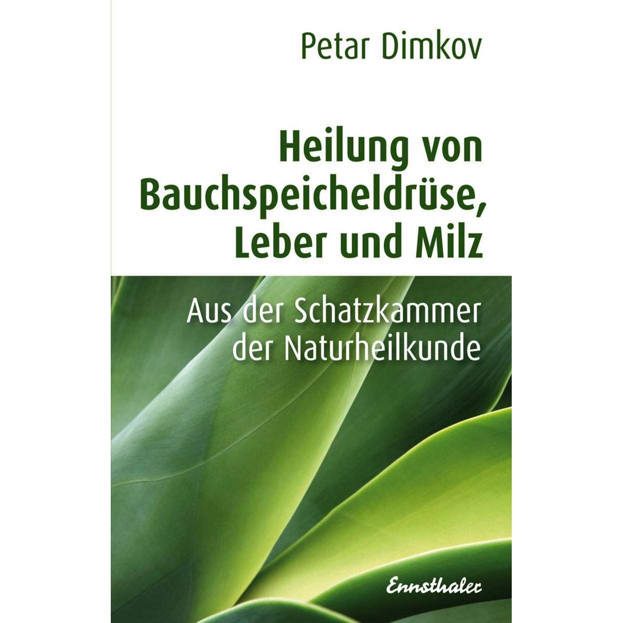 Heilung von Bauchspeicheldrüse, Leber und Milz, Ratgeber von Petar Dimkov