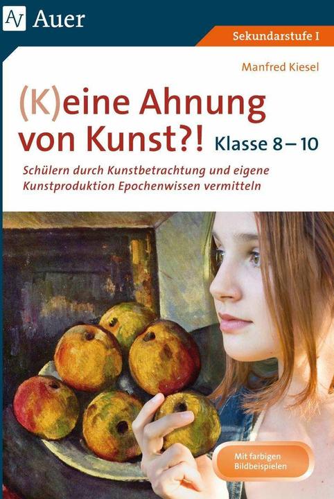 Produktbild (K)eine Ahnung von Kunst 8-10 (Deutsch, Manfred Kiesel, 2020)