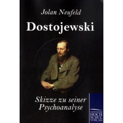 Dostojewski, Fachbücher von Jolan Neufeld