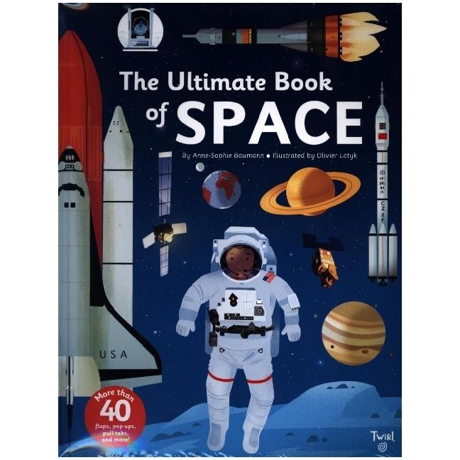 The Ultimate Book of Space, Kinderbücher von Anne-Sophie Baumann