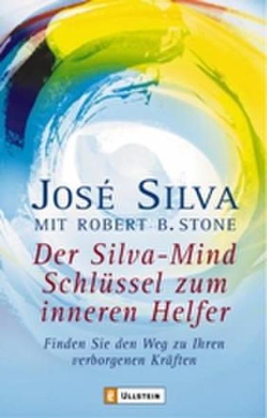 Produktbild Der Silva-Mind Schlüssel zum inneren Helfer (Deutsch, José Silva, 2004)
