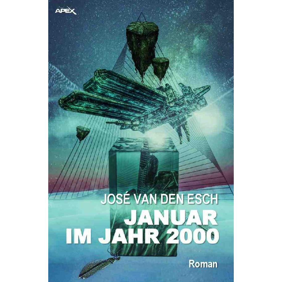 JANUAR IM JAHR 2000, Belletristik von José van den Esch