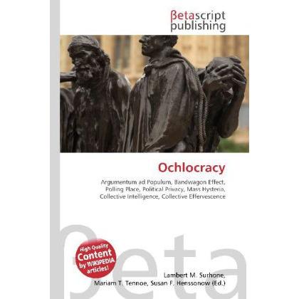 Thumbnail - Ochlocracy, Fachbücher von Lambert M. Surhone, Miriam T. Timpledon, Susan F. Marseken
