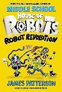 Produktbild House of Robots: Robot Revolution (Englisch, James Patterson)
