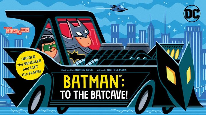 Abrams & Chronicle Batman to the Batcave! (Englisch, Andrew Kolb, Nichole Mara, 2024)