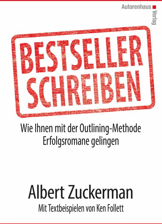 Energie-Label Bestseller schreiben (Deutsch, Albert Zuckerman, Ken Follet, Kerstin Winter, 2018)