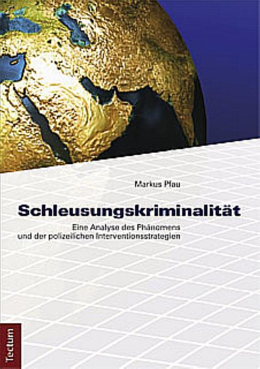 Produktbild Schleusungskriminalität (Deutsch, Markus Pfau, 2012)