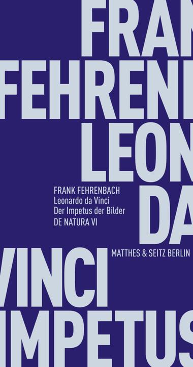 Produktbild Leonardo da Vinci. Der Impetus der Bilder (Deutsch, Frank Fehrenbach, 2019)