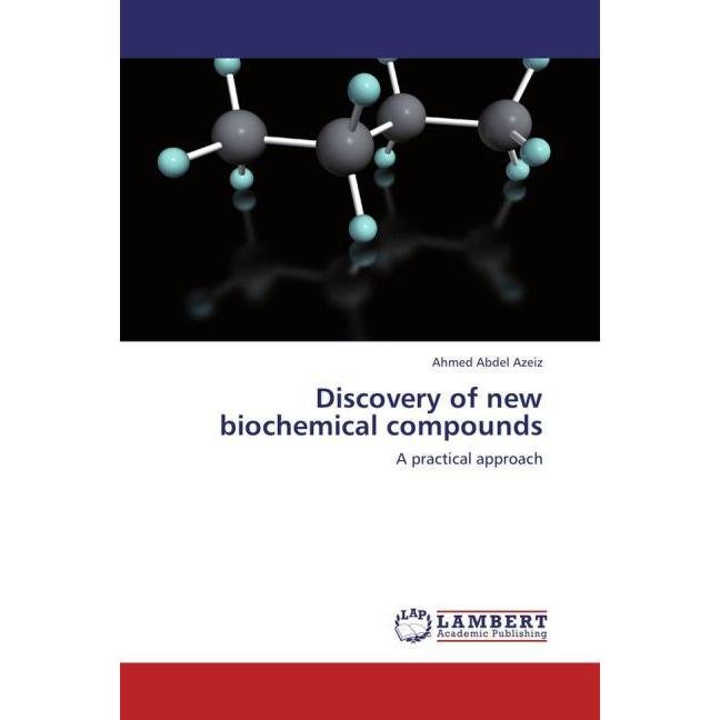 Discovery of new biochemical compounds, Fachbücher von Ahmed Abdel Azeiz