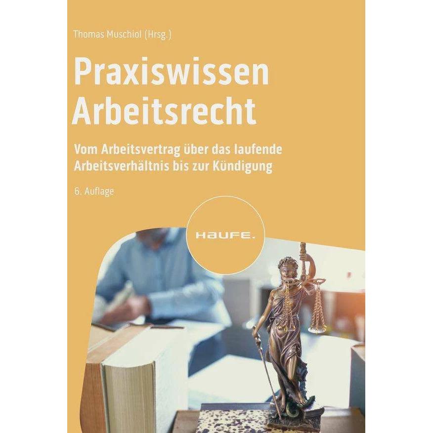 Praxiswissen Arbeitsrecht, Fachbücher von Thomas Muschiol
