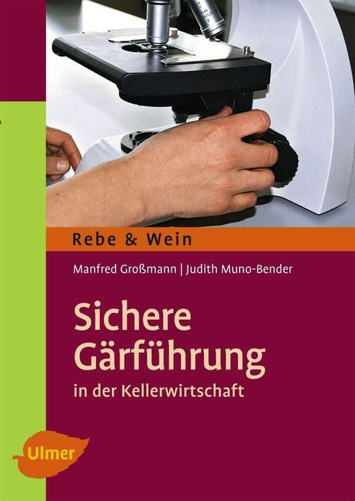 Produktbild Sichere Gärführung (Deutsch, Judith Muno-Bender, Manfred Grossmann, 2014)