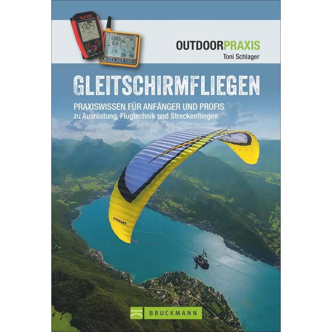 Gleitschirmfliegen, Ratgeber von Toni Schlager