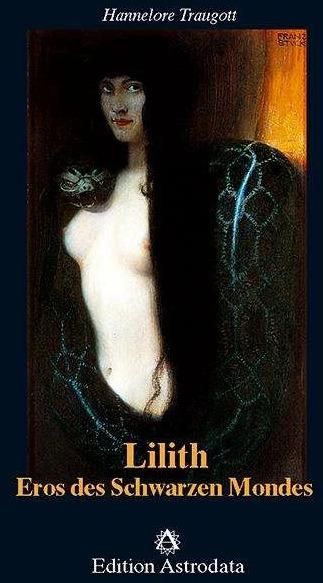 Produktbild Lilith. Eros des Schwarzen Mondes (Deutsch, Hannelore Traugott, 1995)