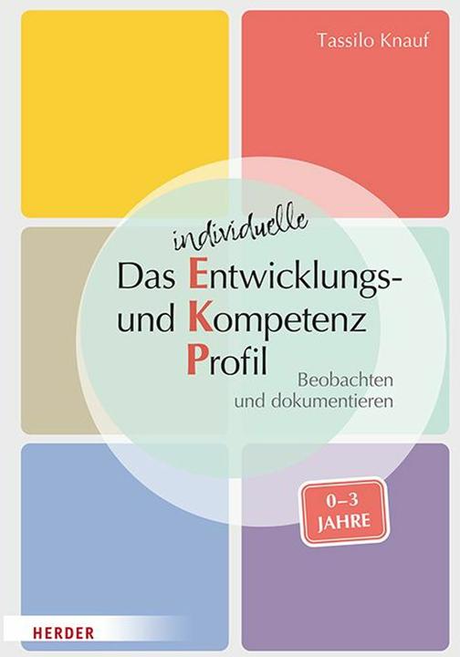Actual product image Das individuelle Entwicklungs- und Kompetenzprofil (EKP) für Kinder von 0-3 Jahren. Manual (German, Tassilo knob, Barbara Huber-Kramer, 2023)