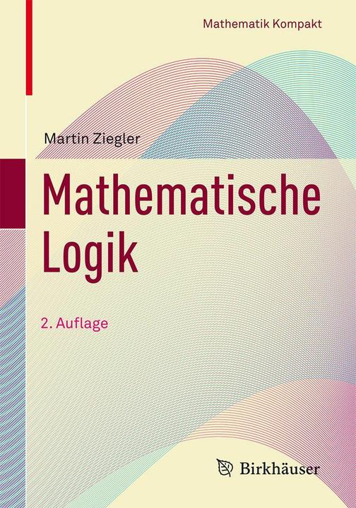 Produktbild Mathematische Logik (Deutsch, Martin Ziegler, 2016)