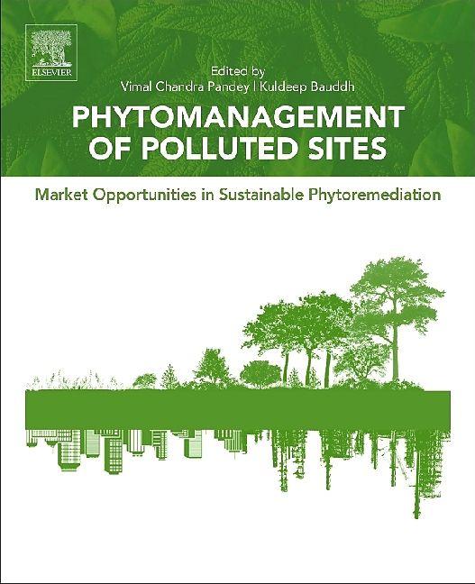 Produktbild Phytomanagement of Polluted Sites (Englisch, Kuldeep Bauddh, Vimal Chandra Pandey, 2018)