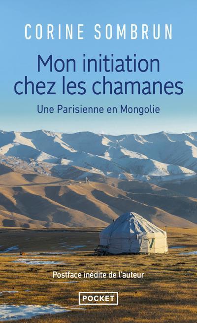 Produktbild Mon initiation chez les chamanes : une Parisienne en Mongolie (Französisch, Sombrun Corine, 2019)