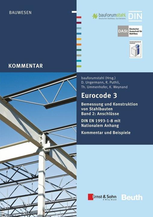 Produktbild Eurocode 3 Bemessung und Konstruktion von Stahlbauten (Deutsch, Bauforumstahl, Dieter Ungermann, Klaus Weynand, Ramgopal Puthli, Thomas Ummenhofer, 2015)