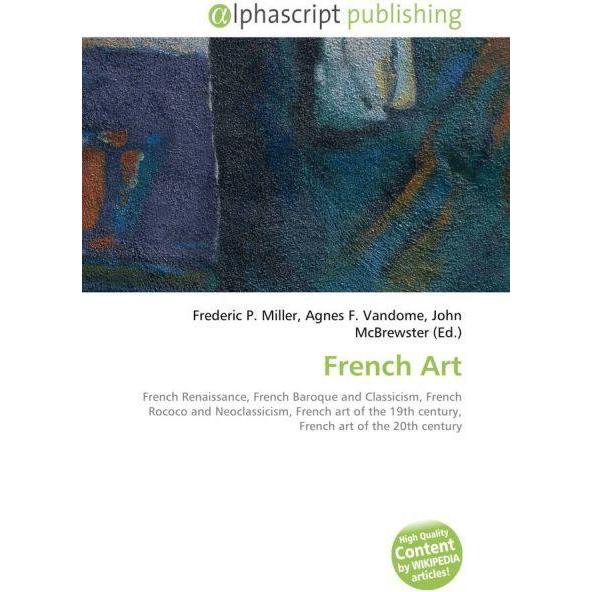 Thumbnail - French Art, Fachbücher von Agnes F. Vandome, Frederic P. Miller, John McBrewster