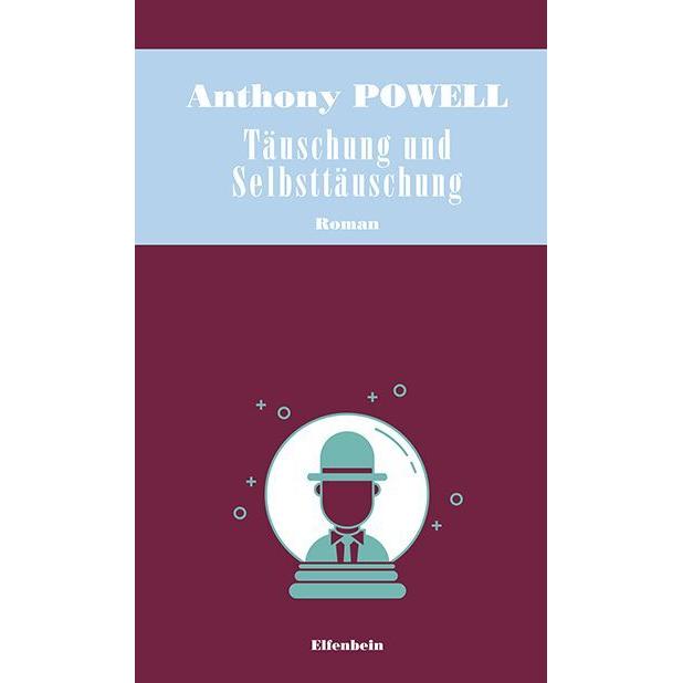 Täuschung und Selbsttäuschung, Belletristik von Anthony Powell, Heinz Feldmann