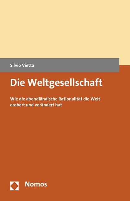 Produktbild Die Weltgesellschaft (Deutsch, Silvio Vietta, 2016)