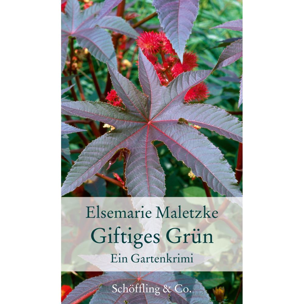Giftiges Grün, Belletristik von Elsemarie Maletzke