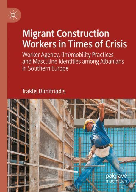 Produktbild Migrant Construction Workers in Times of Crisis (Niederländisch, Iraklis Dimitriadis, 2024)