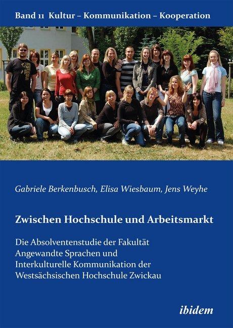 Produktbild Zwischen Hochschule und Arbeitsmarkt (Deutsch, Elisa Wiesbaum, Gabriele Berkenbusch, Jens Weyhe, 2012)