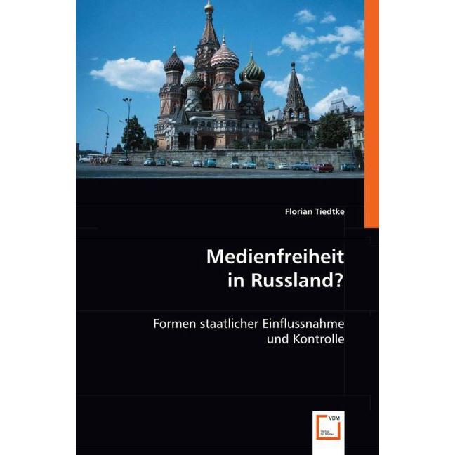 Thumbnail - Medienfreiheit in Russland?, Fachbücher von Florian Tiedtke