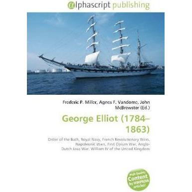 George Elliot (1784 - 1863 ), Fachbücher von Frederic P. Miller, John McBrewster, Agnes F. Vandome
