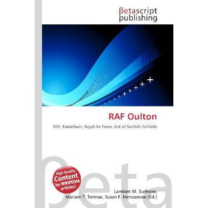 RAF Oulton, Fachbücher von Lambert M. Surhone, Susan F. Marseken, Miriam T. Timpledon