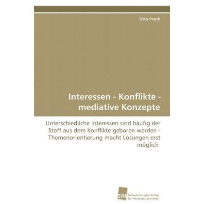 Interessen - Konflikte - mediative Konzepte, Fachbücher