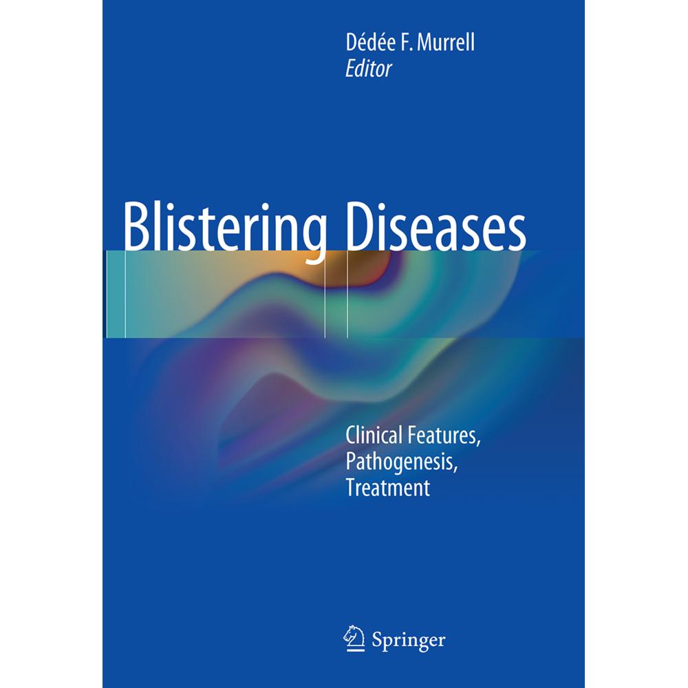 Blistering Diseases, Fachbücher von Dédée F. Murrell