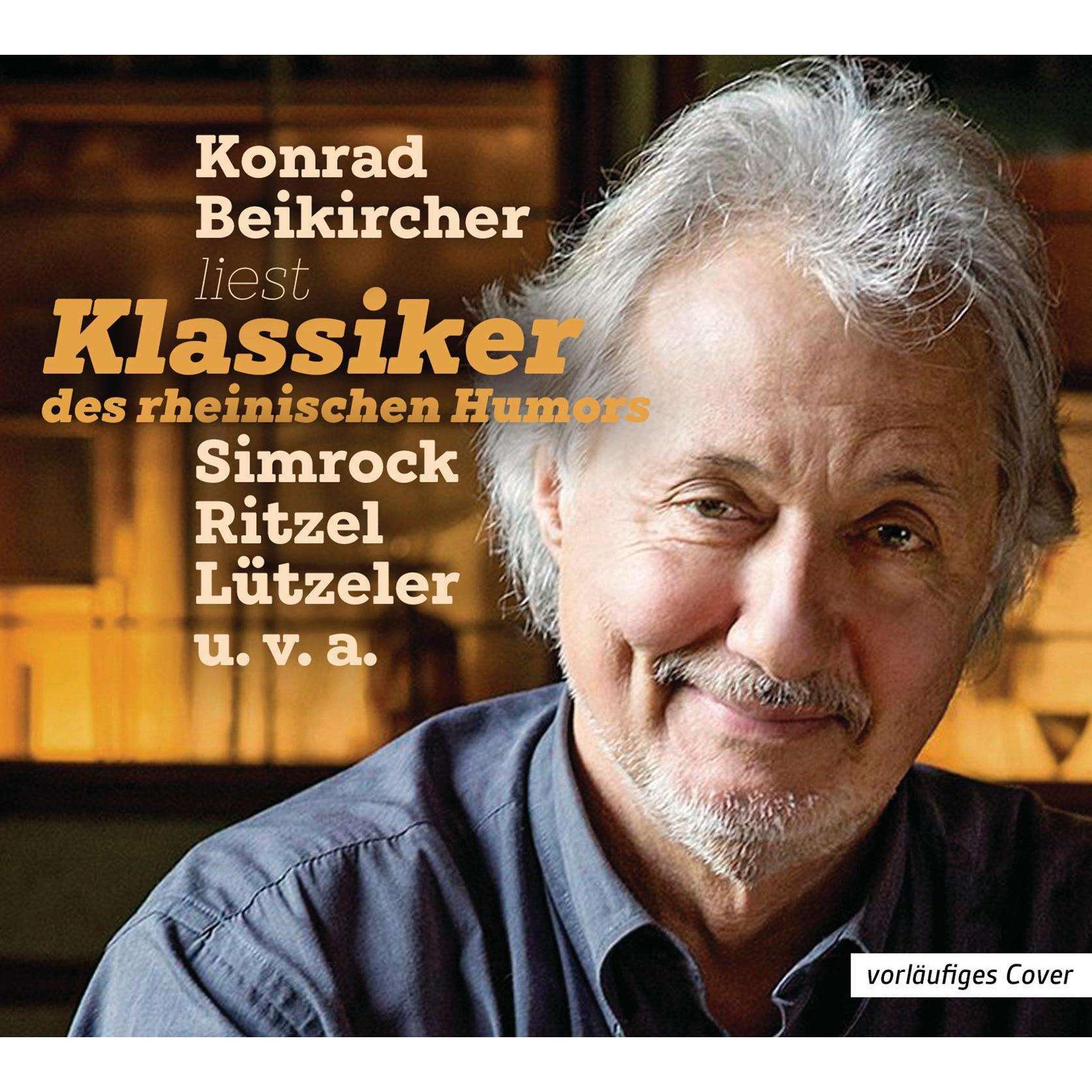 Klassiker des rheinischen Humors, Hörbücher von Konrad Beikircher