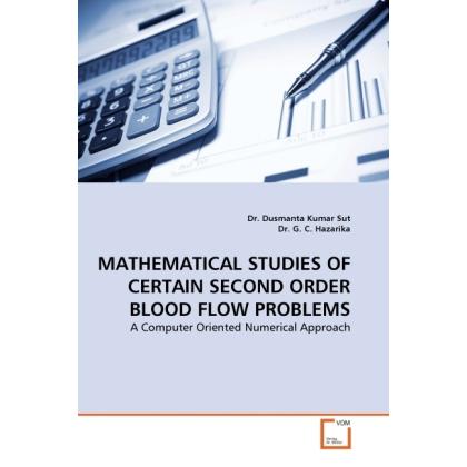 Mathematical Studies Of Certain Second Order Blood Flow Problems, Fachbücher