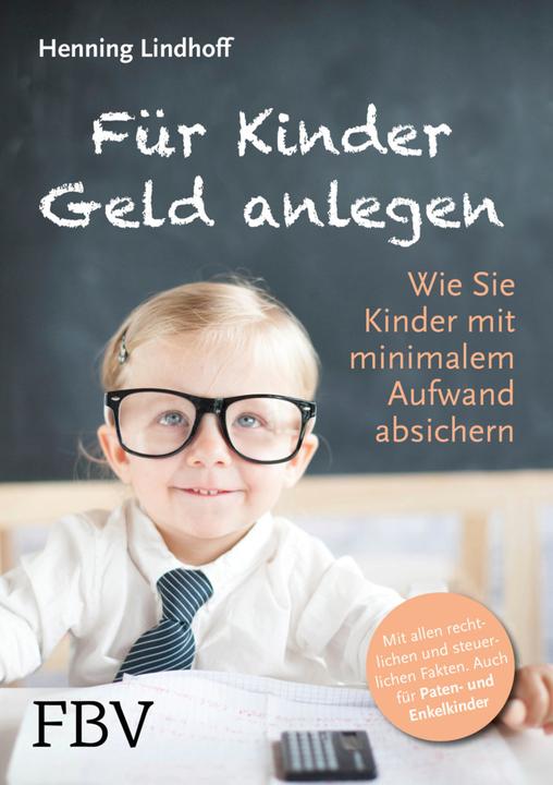 Produktbild Für Kinder Geld anlegen (Deutsch, Henning Lindhoff, 2016)