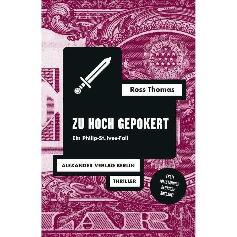 Zu hoch gepokert, Belletristik von Gisbert Haefs, Ross Thomas, Renate Steinbach