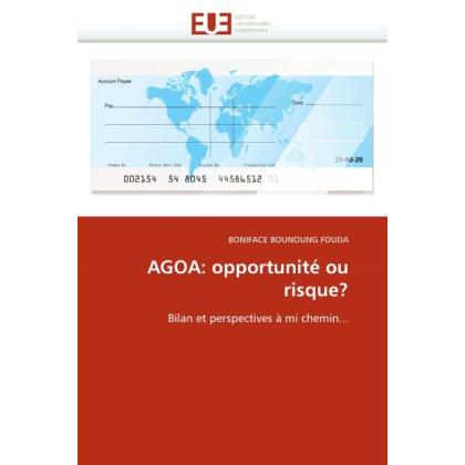 AGOA: opportunité ou risque?, Fachbücher von Boniface Bounoung Fouda