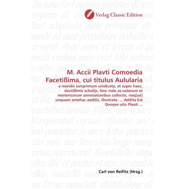 M. Accii Plavti Comoedia Facetissima, cui titulus Aulularia, Fachbücher von Carl von Reifitz