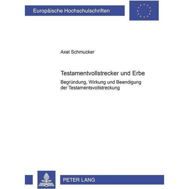 Testamentsvollstrecker und Erbe, Fachbücher von Axel Schmucker