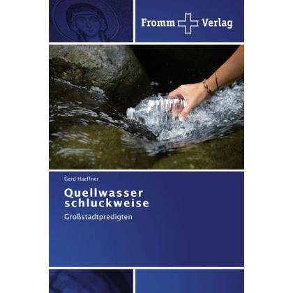 Quellwasser schluckweise, Sachbücher von Gerd Haeffner