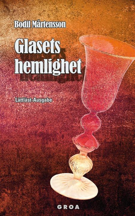 Produktbild Glasets hemlighet (Deutsch, Bodil Martensson, 2014)