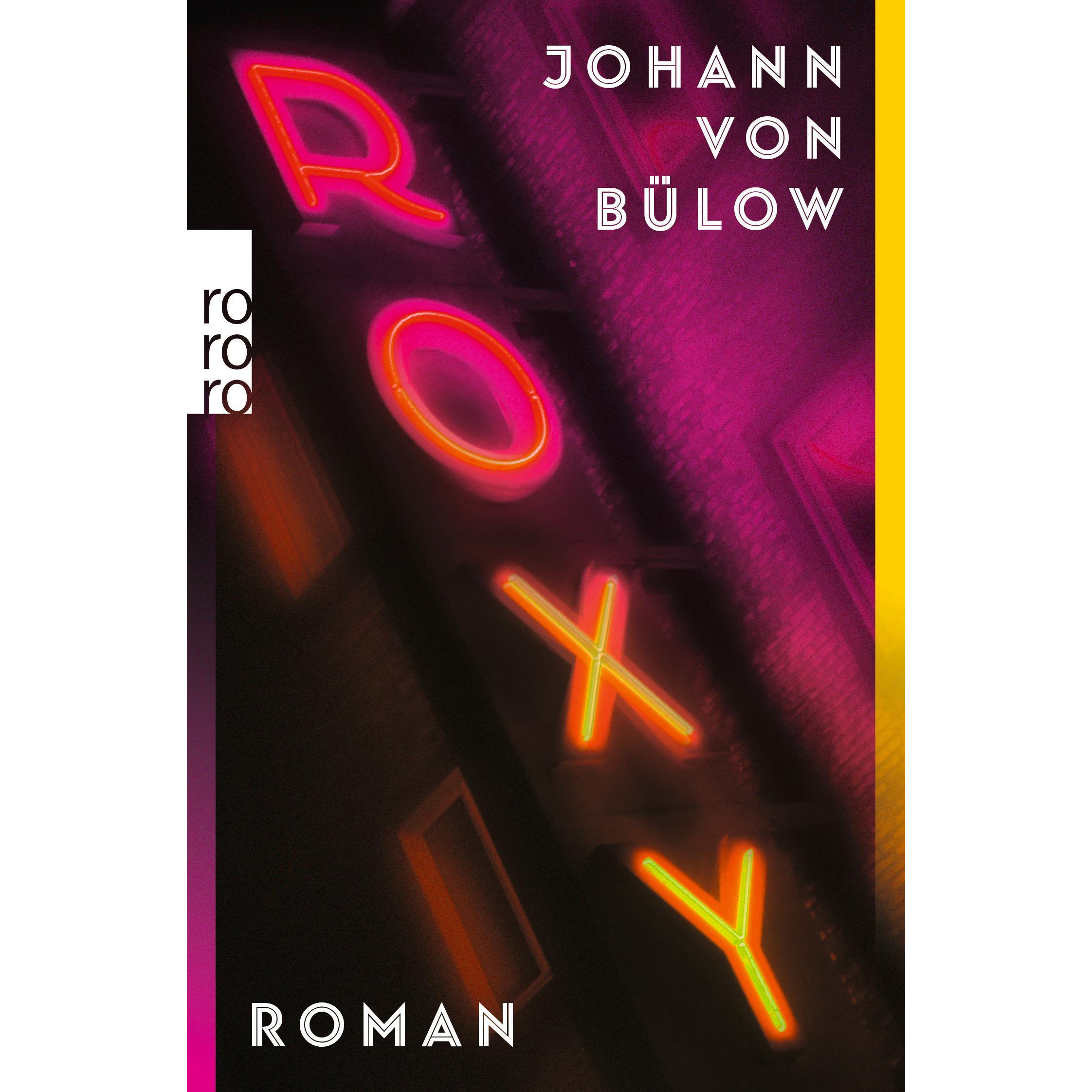Roxy, Belletristik von Johann von Bülow