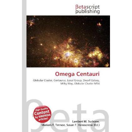 Omega Centauri, Fachbücher von Lambert M. Surhone, Miriam T. Timpledon, Susan F. Marseken