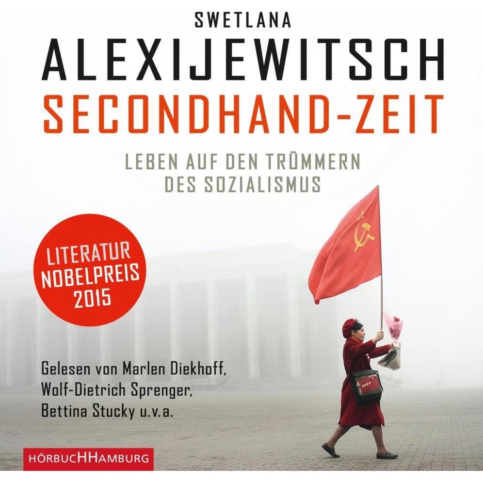 Secondhand-Zeit, Hörbücher von Swetlana Alexijewitsch, Marlen Diekhoff, Ganna-Maria Braungardt, Diverse, Wolf-Dietrich S...